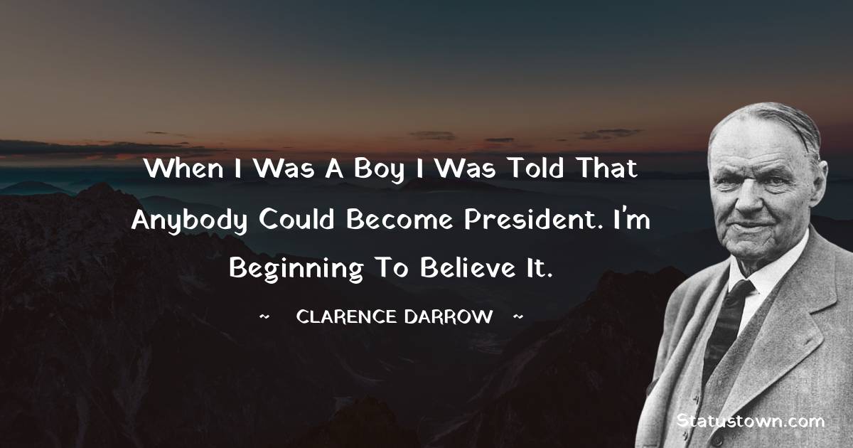 Clarence Darrow Motivational Quotes